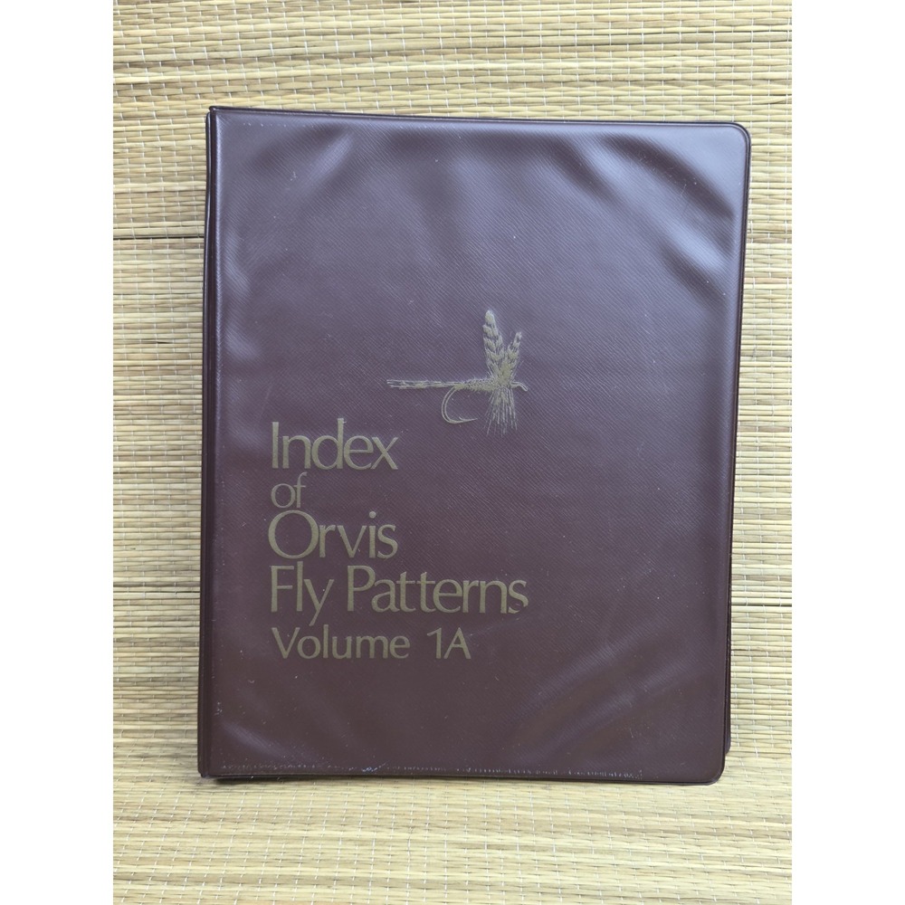 Index of Orvis Fly Patterns by John Harder 1A 3 Ring Binder